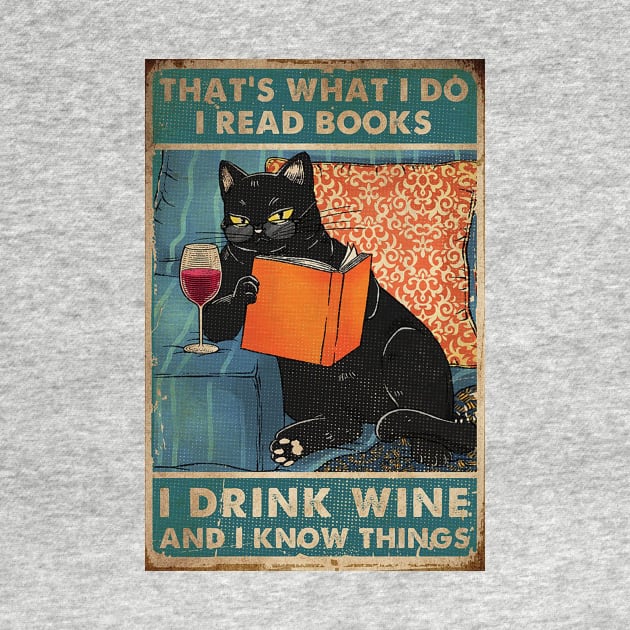 Black, Cat, Thats, Whats, I, Do, I, Read, Book, I, Drink, Wine, And, I, Know, Things, Unisex, Graphic by VEQXAX